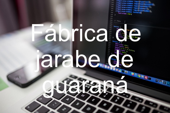 Fábrica de jarabe de guaraná