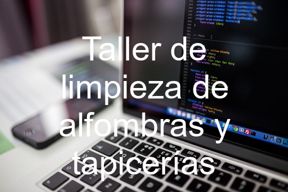 Taller de limpieza de alfombras y tapicerías